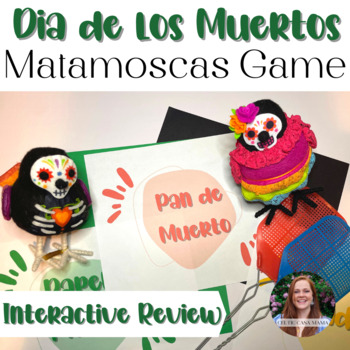 Preview of 9th grade Spanish 1 Day of the Dead -  Matamoscas Game, Low Prep!