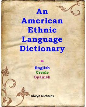 Preview of An American Ethnic Language Dictionary in English, Creole and Spanish