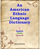 An American Ethnic Language Dictionary in English, Creole 