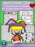A+ April Fools' Day Comprehension: Differentiated Instruction For Guided Reading