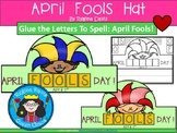 A+ April Fools Day Hats