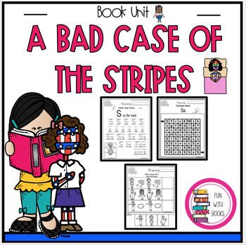 Preview of A BAD CASE OF THE STRIPES BOOK UNIT