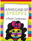 A Bad Case of Stripes Book Companion