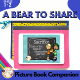 A Bear to Share 1st 2nd Grade Picture Book Companion | SEL