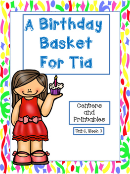 Preview of A Birthday Basket for Tia, Centers and Printables, 2nd Grade/Distance Learning