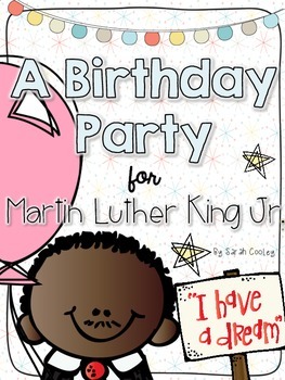 Preview of Martin Luther King Jr.:  A Birthday Party Kit for Little Learners