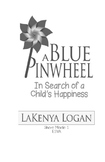 A Blue Pinwheel in Search of a Child's Happiness