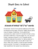 A Book of "SK" Sounds: Skunk Goes to School