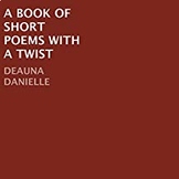 A Book of Short Poems With A Twist