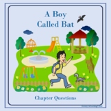 A Boy Called Bat-Chapter Questions