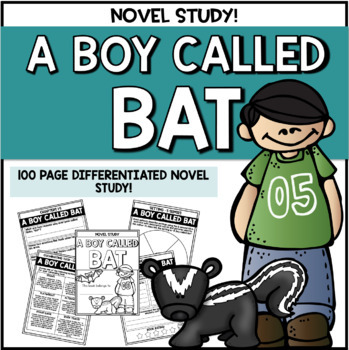 Preview of A Boy Called Bat - Differentiated Novel Study & Culminating Task