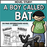 A Boy Called Bat - Differentiated Novel Study & Culminating Task