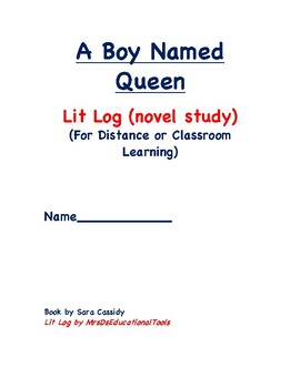 Preview of A Boy Named Queen Lit Log (novel study) (For Distance or Classroom Learning)