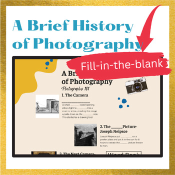 Preview of A Brief History of Photography - Fill-In-The-Blanks & Answers Included