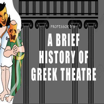 Preview of A Brief History of Greek Theatre Powerpoint/Activity Sheets
