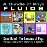 A Bundle of Phyz: FLUIDS