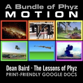 A Bundle of Phyz: MOTION