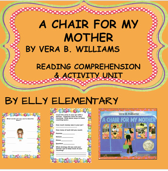Preview of A CHAIR FOR MY MOTHER By Vera B. Williams: READING LESSONS & EXTENSIONACTIVITIES