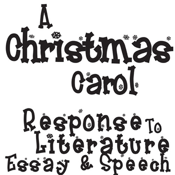 Preview of A CHRISTMAS CAROL Essay Questions & Speech Writing Prompts w Rubrics Thesis