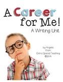 A Career for Me - Writing Unit Freebie