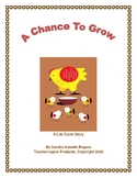 A Chance to Grow: Interactive Life Cycle Story (CCSS Aligned)