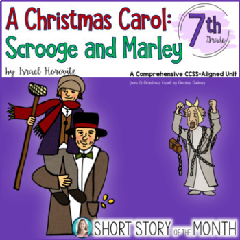 Preview of A Christmas Carol Drama/Play by Israel Horovitz Short Story Unit Grade 7