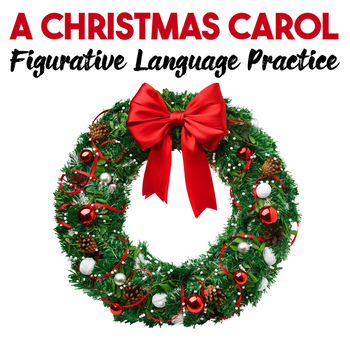 Preview of A Christmas Carol Figurative Language Practice