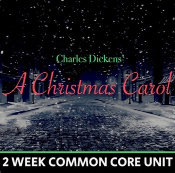 Preview of A Christmas Carol Unit - 2 Weeks - Holiday Novel Study, Charles Dickens, CCSS