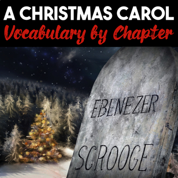 Preview of A Christmas Carol Vocabulary by Chapter — Practice and Quizzes (95 Words Total)