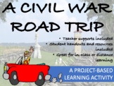 A Civil War Road Trip: A Project-Based Learning Activity