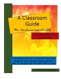 A Classroom Guide to Independent Living
