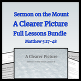 A Clearer Picture Full 2 Lessons Pack (Sermon on the Mount