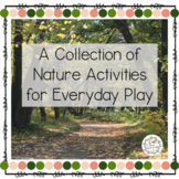 A Collection of Nature Activities for Everyday Play (Outdo