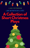 A Collection of Short Christmas Plays: 6 fun plays perfect