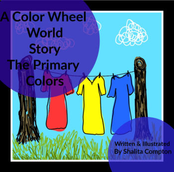 Preview of A Color Wheel World, Story About the Primary Colors
