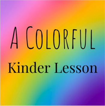 Preview of A Colorful Kinder Lesson - Quarter 1-2 Review - FUN - Pear Deck - Drawing