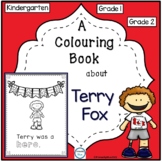 A Colouring Book about Terry Fox for Kindergarten to Grade 2