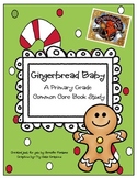 A Common Core Book Study For Gingerbread Baby