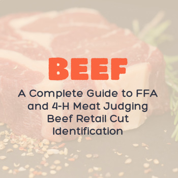 Preview of A Complete Guide to FFA and 4-H Meat Judging Beef Retail Cut Identification