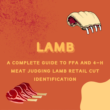 Preview of A Complete Guide to FFA and 4-H Meat Judging Lamb Retail Cut Identification