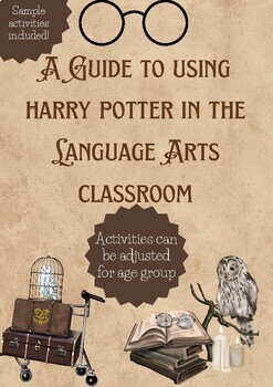 Preview of A Guide to Using Harry Potter in the Language Arts Classroom