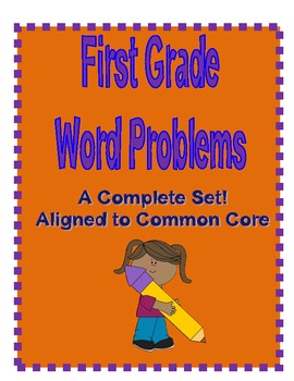 Preview of A Complete Set of First Grade Word Problems - Aligned to Common Core