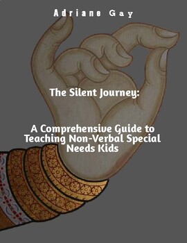 Preview of A Comprehensive Guide to Teaching Non-Verbal Special Needs Kids