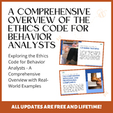 A Comprehensive Overview of the Ethics Code for Behavior Analysts