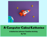 A Computer Called Katherine Timeline