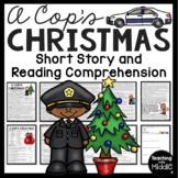 A Cop's Christmas Short Story and Reading Comprehension Wo