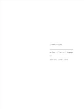 Preview of A Covid Carol- Student Film Script (completely at home-Covid conscious)