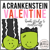 A Crankenstein Valentine | Book Study Activities and Craftivity
