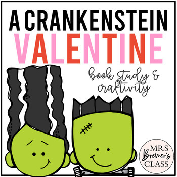 Preview of A Crankenstein Valentine | Book Study Activities and Craft
