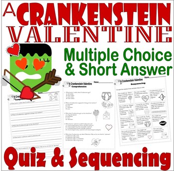 Preview of A Crankenstein Valentine Reading Quiz Tests & Story Sequencing